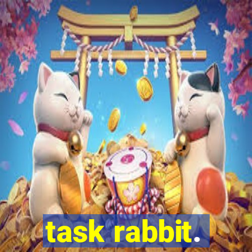 task rabbit.